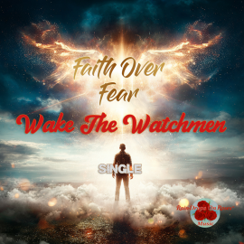 Wake The Watchmen (Single)